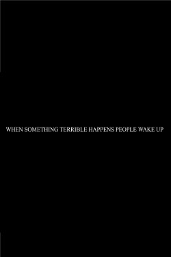 When Something Terrible Happens People Don't Wake Up (1993) When Something Terrible Happens People Don't Wake Up (1993)