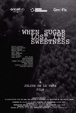 When Sugar Lost Its Sweetness (2019) When Sugar Lost Its Sweetness (2019)