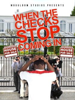 When the Checks Stop Coming In (2014)