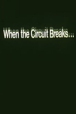 When The Circuit Breaks... America's Energy Crisis (1975)