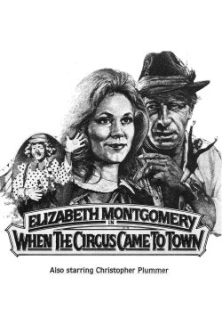 When the Circus Came to Town (1981) When the Circus Came to Town (1981)