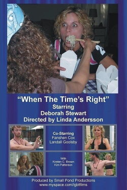 When the Time's Right (2008)