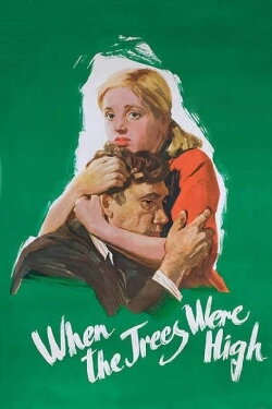 When the Trees Were Tall (1961) When the Trees Were Tall (1961)