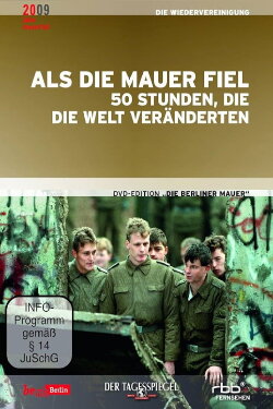 When the Wall Came Tumbling Down: 50 Hours That Changed the World (1999)