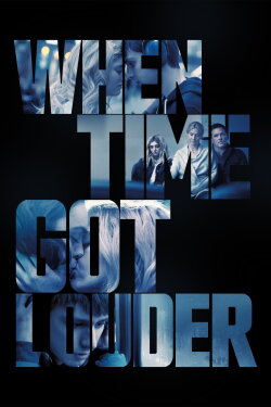When Time Got Louder (2023) When Time Got Louder (2023)