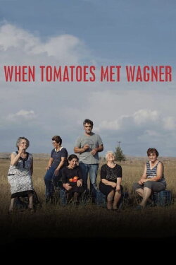 When Tomatoes Met Wagner (2019)