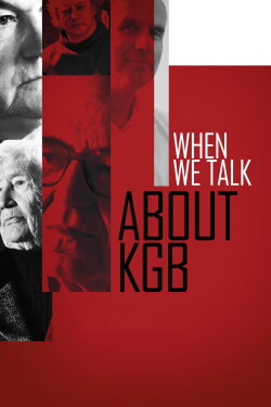 When We Talk About KGB (2015)