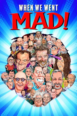 When We Went MAD! (2025) When We Went MAD! (2025)