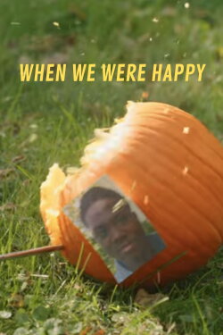 When we were happy (2023) When we were happy (2023)