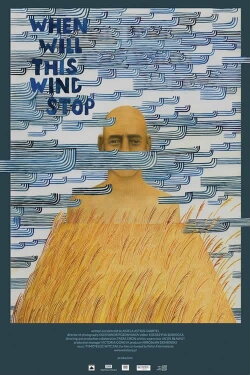 When Will This Wind Stop (2016) When Will This Wind Stop (2016)