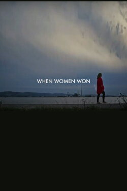 When Women Won (2020) When Women Won (2020)