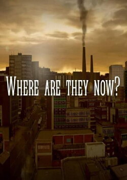 Where Are They Now? (2014) Where Are They Now? (2014)