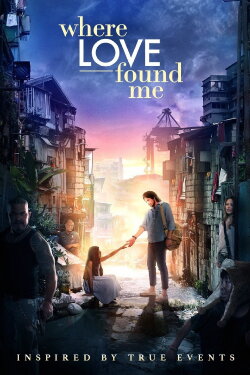 Where Love Found Me (2016) Where Love Found Me (2016)