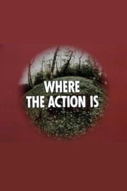 Where the Action Is (1975) Where the Action Is (1975)