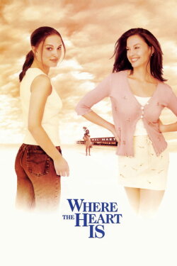 Where the Heart Is (2000) Where the Heart Is (2000)