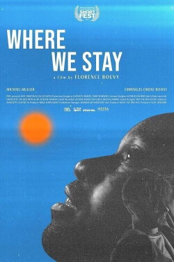 Where We Stay (2024) Where We Stay (2024)