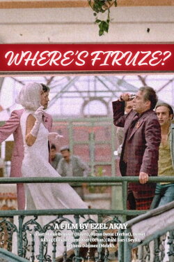 Where's Firuze? (2004)