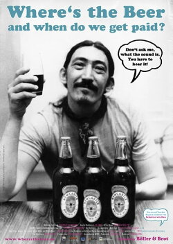 Where's the Beer and when do we get paid? (2013) Where's the Beer and when do we get paid? (2013)