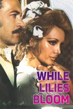 While Lilies Bloom (1973)
