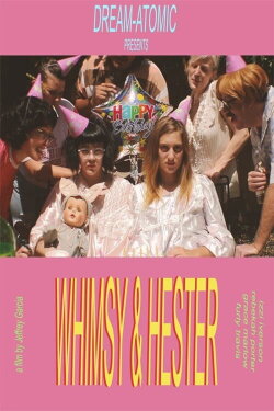Whimsy & Hester (2017) Whimsy & Hester (2017)