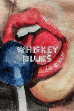 Whiskey Blues (2022)