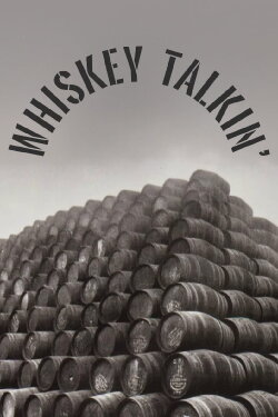 Whiskey Talkin' (2021)