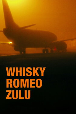 Whisky Romeo Zulú (2005) Whisky Romeo Zulú (2005)