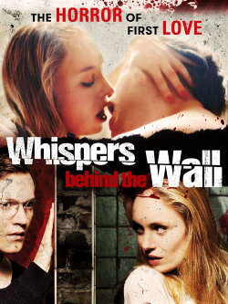 Whispers Behind the Wall (2013) Whispers Behind the Wall (2013)