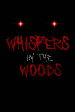 Whispers in the Woods (2024) Whispers in the Woods (2024)
