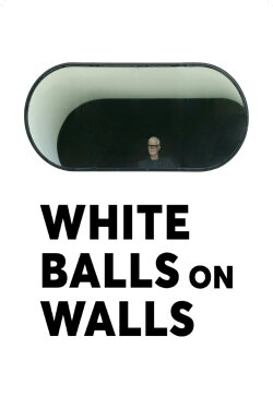 White Balls on Walls (2023) White Balls on Walls (2023)