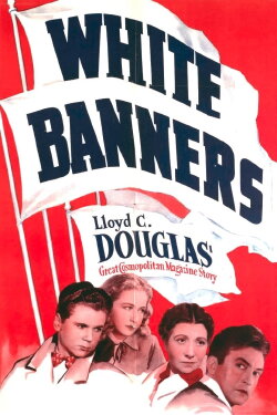 White Banners (1938) White Banners (1938)