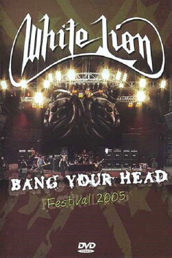 White Lion: Bang Your Head Festival 2005 (2008) White Lion: Bang Your Head Festival 2005 (2008)