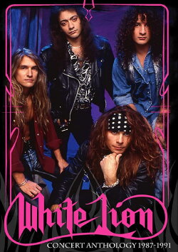 White Lion - Concert Anthology 1987 to 1991 (2005) White Lion - Concert Anthology 1987 to 1991 (2005)