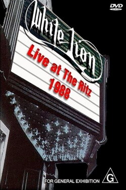 White Lion: Live At The Ritz 1988 (1988) White Lion: Live At The Ritz 1988 (1988)
