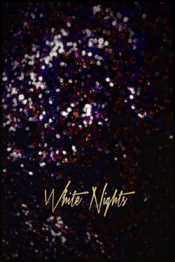 White Nights (2016) White Nights (2016)