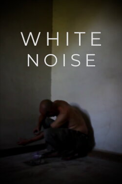 White Noise (2019) White Noise (2019)