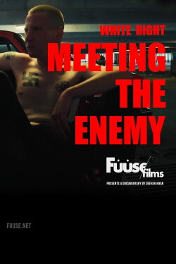 White Right: Meeting the Enemy (2017) White Right: Meeting the Enemy (2017)