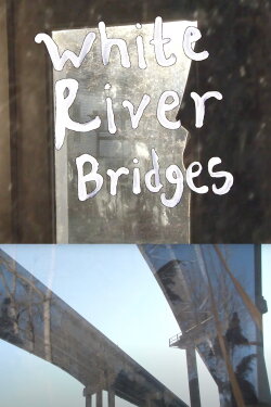White River Bridges (2020)
