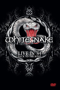 Whitesnake: Live in '84 - Back to the Bone (2014) Whitesnake: Live in '84 - Back to the Bone (2014)