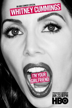 Whitney Cummings: I'm Your Girlfriend (2016) Whitney Cummings: I'm Your Girlfriend (2016)