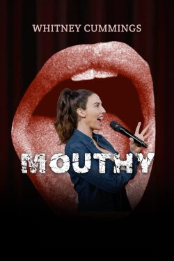 Whitney Cummings: Mouthy (2023) Whitney Cummings: Mouthy (2023)