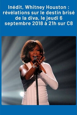 Whitney Houston : Révélations sur le destin brisé de la Diva (2018)
