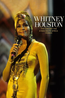 Whitney Houston: The Concert for a New South Africa (Durban) (2024) Whitney Houston: The Concert for a New South Africa (Durban) (2024)