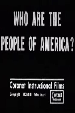 Who Are the People of America? (1953) Who Are the People of America? (1953)