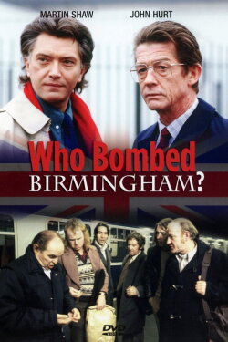 Who Bombed Birmingham? (1990) Who Bombed Birmingham? (1990)