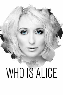 Who Is Alice? (2017) Who Is Alice? (2017)