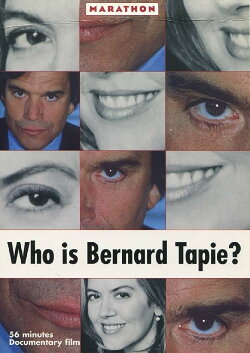 Who Is Bernard Tapie? (2001) Who Is Bernard Tapie? (2001)