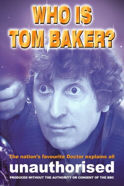 Who is Tom Baker? (1997) Who is Tom Baker? (1997)