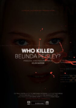 Who Killed Belinda Peisley? (2018) Who Killed Belinda Peisley? (2018)