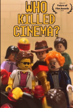 Who Killed Cinema? (2024) Who Killed Cinema? (2024)